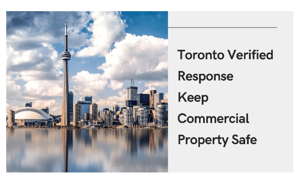 How Toronto Verified Response Can Keep Commercial Property Safe