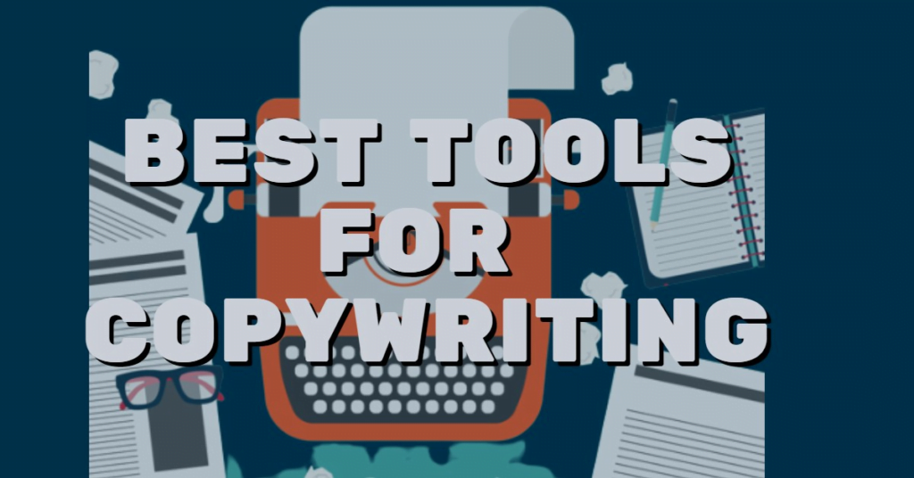 Best Tools for Copywriting: