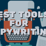 Best Tools for Copywriting: