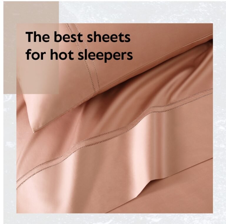 The best sheets for hot sleepers