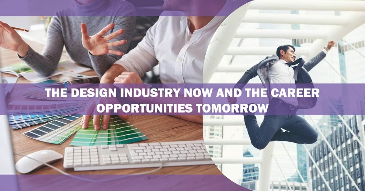 Career opportunites in the Design Industry