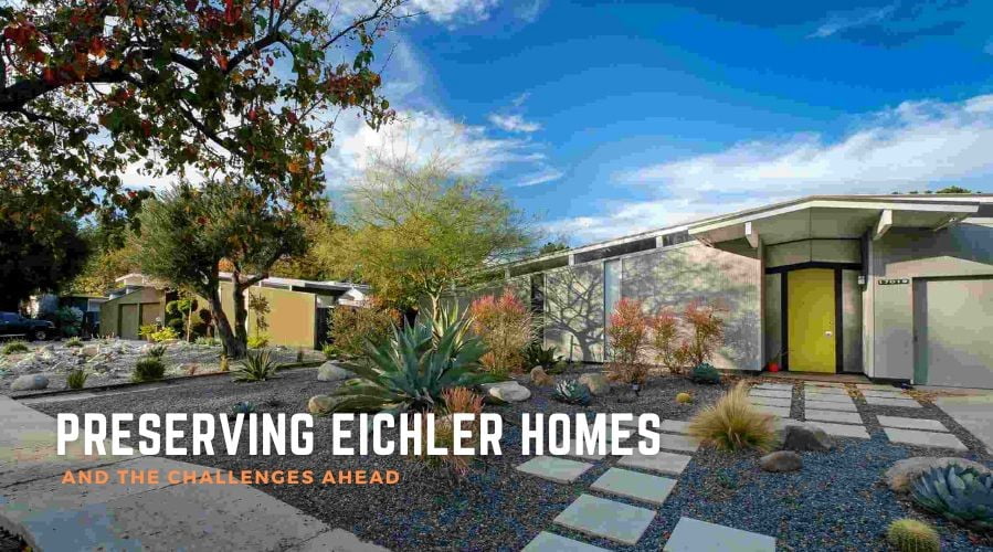 Preserving Eichler Homes and the Challenges Ahead