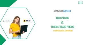 Miro Pricing Vs. Productboard Pricing: A Comprehensive Comparison 