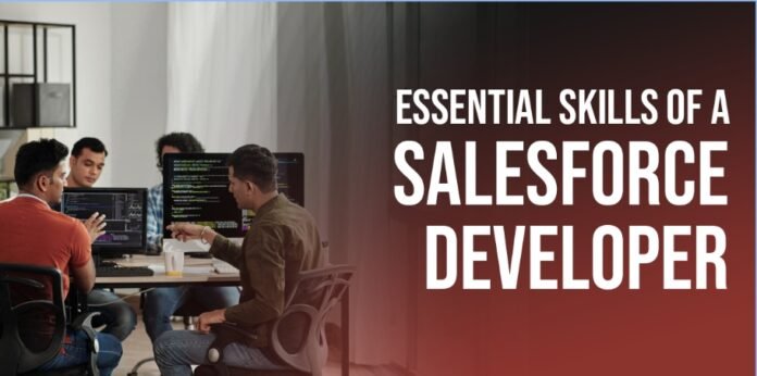 Essential Skills of a Salesforce Developer