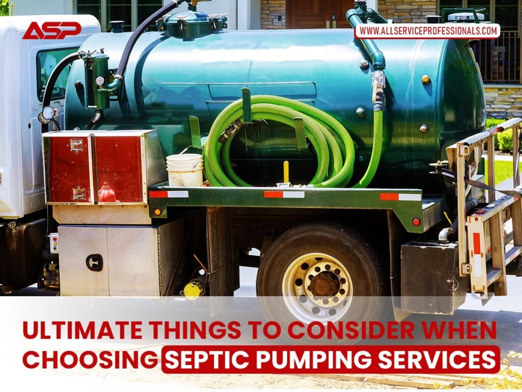Ultimate Things to Consider When Choosing Septic Pumping Services Ultimate Things to Consider When Choosing Septic Pumping Services