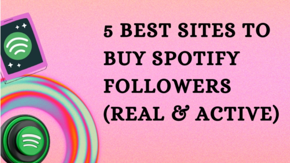 Buy Spotify Followers: Unraveling the Best Sites of 2023