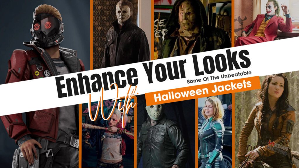 Enhance Your Looks With Some of the Unbeatable Halloween Jackets