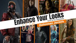 Enhance Your Looks With Some of the Unbeatable Halloween Jackets