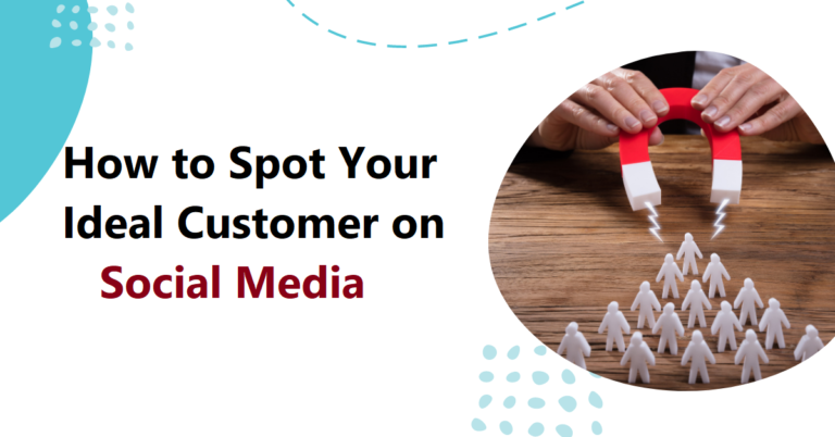 How to Spot Your Ideal Customer on Social Media