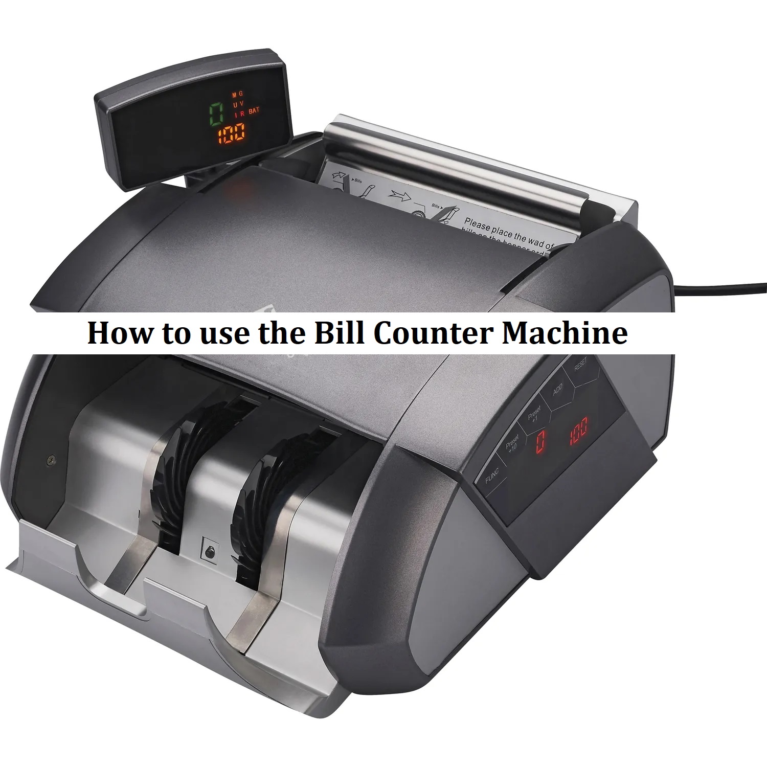 How to use the Bill Counter Machine