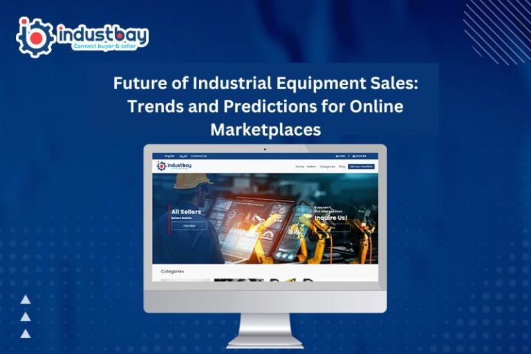 The Future of Industrial Equipment Sales: Trends and Predictions for Online Marketplaces