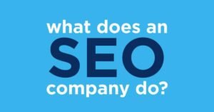 What is SEO Agency And What Do SEO Agencies Do?