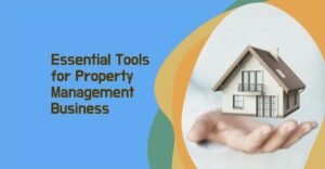 Essential Tools for Property Management Business