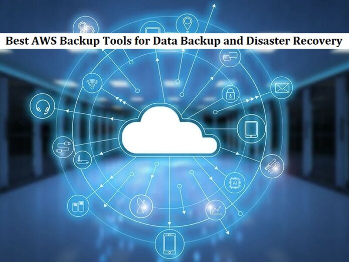 Best AWS Backup Tools for Data Backup and Disaster Recovery » Business ...