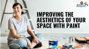 Choosing Colours Wisely: Improving the Aesthetics of Your Space with Paint