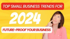 Small Business Success In 2024: A Roadmap