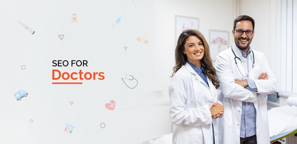 SEO for Doctors 2023 – 10 SEO Tips for Medical Practice