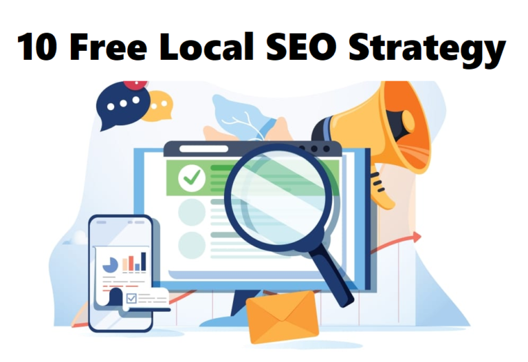 10 Free Local SEO Strategy Unveiled