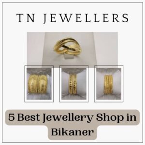 5 Best Gold Jewellery Shop in Bikaner