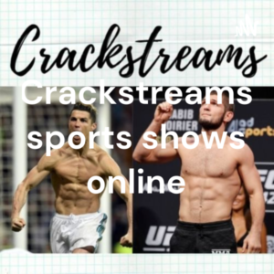 What is Crack Streams NBA?