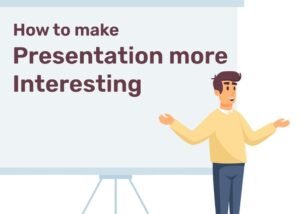 Presentations Interesting