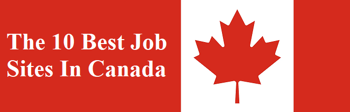The 10 Best Job Sites In Canada
