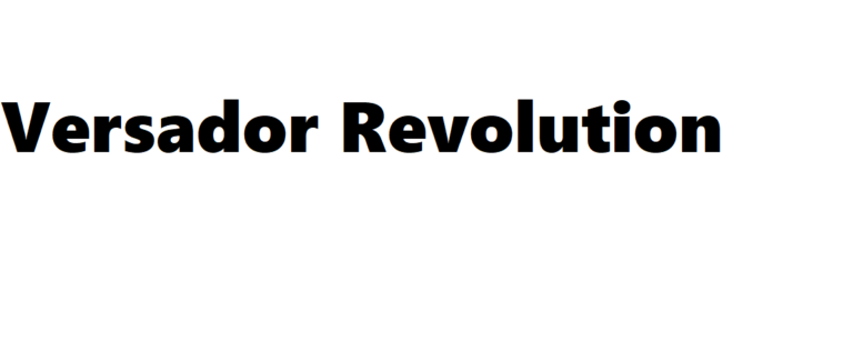 The Versador Revolution