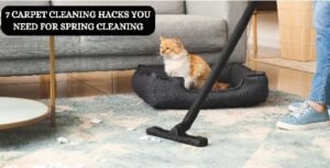 7 Carpеt Clеaning Hacks You Nееd for Spring Clеaning