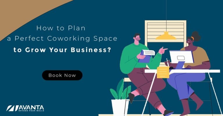 How to Plan a Perfect Coworking Space for Your Business Growth?