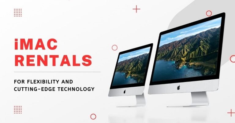 iMac Rentals for Flexibility and Cutting-Edge Technology
