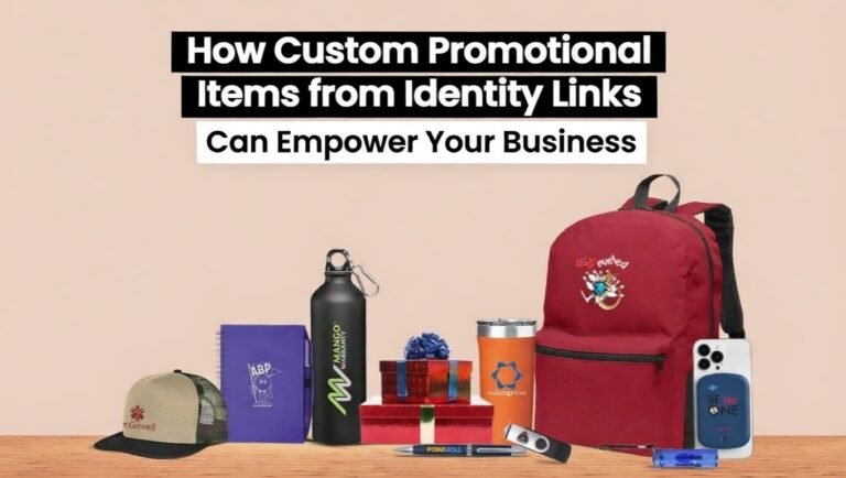 How Custom Promotional Items from Identity Links Can Empower Your Business