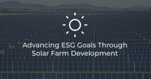 Harnessing ESG Goals and Solar Panels for a Sustainable Future