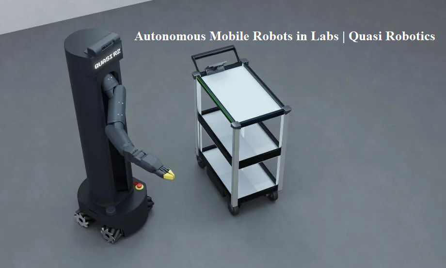 Autonomous Mobile Robots in Labs | Quasi Robotics