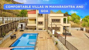 Comfortable Villas in Maharashtra and Goa