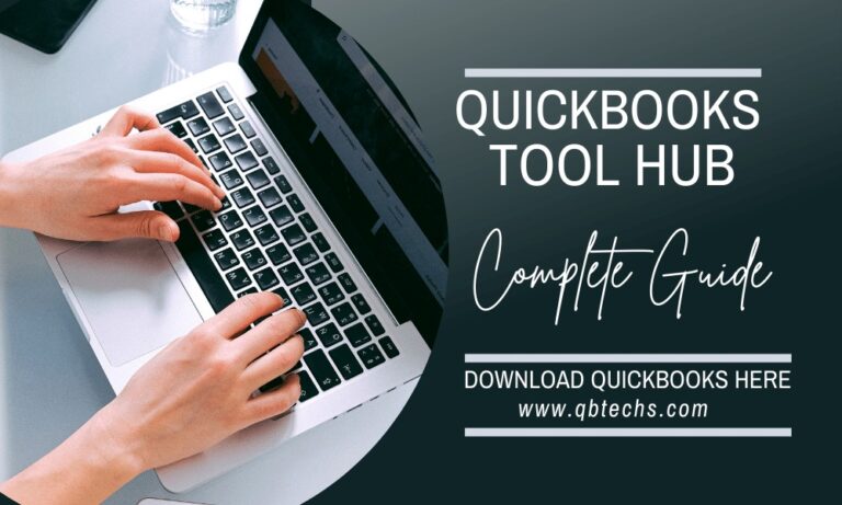A Detailed Guide to Using Tool Hub for QuickBooks