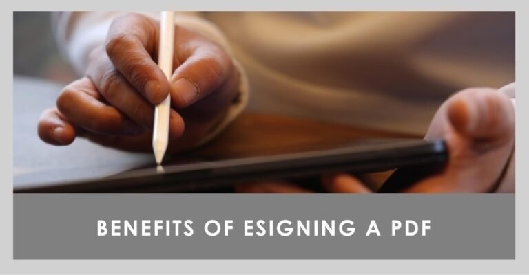 Benefits of eSigning PDF