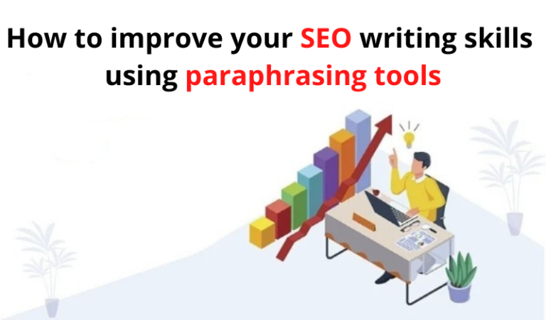 Enhancing SEO with Paraphrasing Tools: Strategies and Best Practices