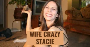 Crazy Wife Stacie – Complete Review