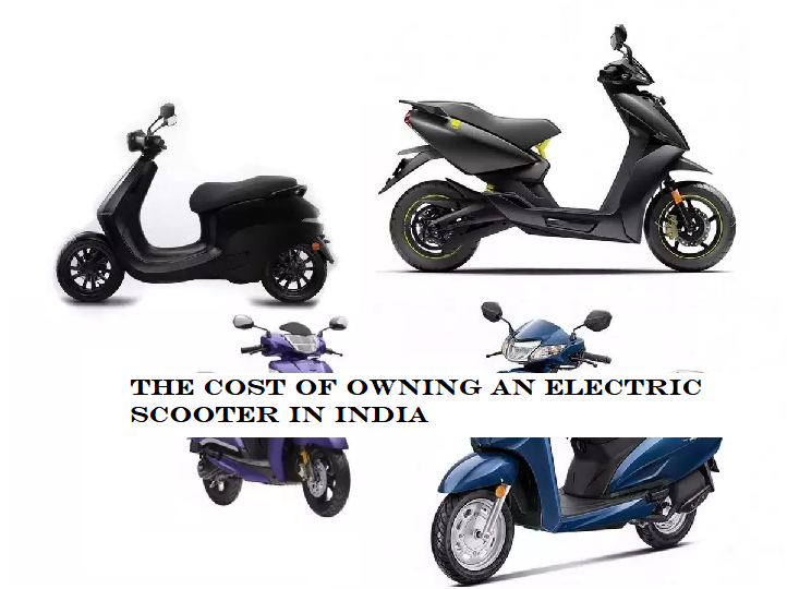 The Cost of Owning an Electric Scooter in India