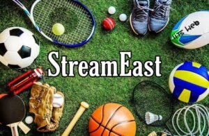 What is Streameast Live - Blogger