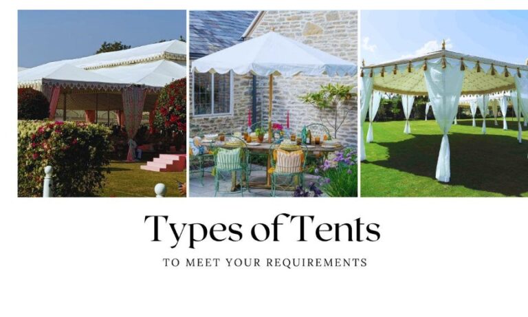 Types of Tents to Meet Your Requirements