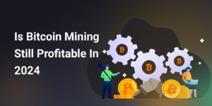 Is Mining Bitcoin Profitable? Exploring Profitability in Today’s Market