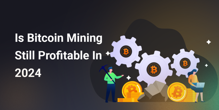 Is Mining Bitcoin Profitable? Exploring Profitability in Today’s Market