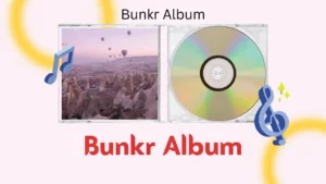 Bunkrr Album: Breaking Musical Boundaries