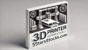 5starsstocks.com 3d printing stocks