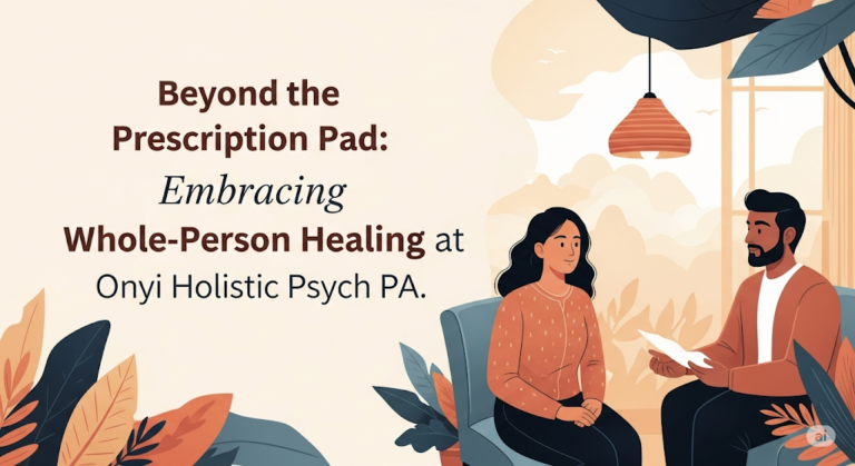 Onyi Holistic Psych PA: A Comprehensive Guide to Holistic Mental Health Solutions