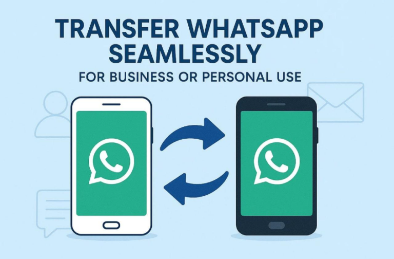 Transfer WhatsApp Seamlessly for Business or Personal Use