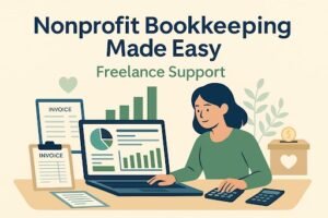 Nonprofit QuickBooks & Bookkeeping Services: Freelance Support for Accurate Financials