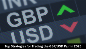 Top Strategies for Trading the GBP/USD Pair in 2025