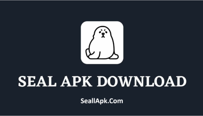 Seal APK – Download Latest Version For Android